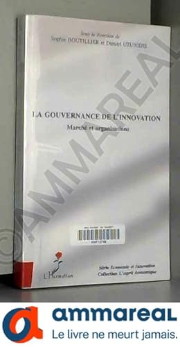 Image du vendeur pour La gouvernance de l'innovation: March et organisations mis en vente par Ammareal