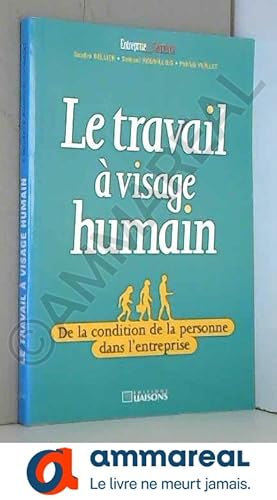 Image du vendeur pour Le Travail  visage humain. De la condition de la personne dans l'entreprise mis en vente par Ammareal