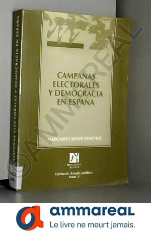 Seller image for Campanas electorales y democracia en Espana/ Electoral campaigns and Spain democracy for sale by Ammareal