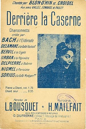 "DERRIÈRE LA CASERNE par BLON-D'HIN, CROIDEL, BACH, BERVIL" Paroles de Louis BOUSQUET / Musique d...