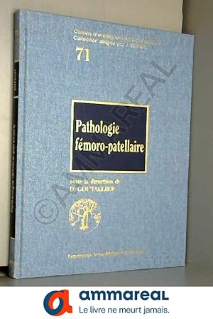 Image du vendeur pour Pathologie fmoro-patellaire mis en vente par Ammareal