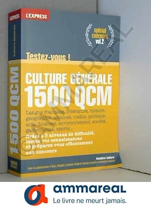 Image du vendeur pour Culture gnrale testez-vous en 1500 qcm vol.2 spcial concours mis en vente par Ammareal