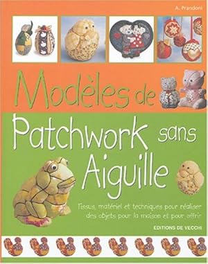 Modèles de patchwork sans aiguille