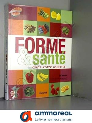 Bild des Verkufers fr FORME & SANTE DS VTRE ASSIETTE zum Verkauf von Ammareal