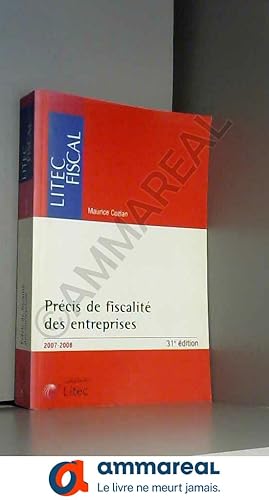 Seller image for Prcis de fiscalit des entreprises : Edition 2007-2008 (ancienne dition) for sale by Ammareal