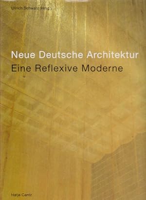 Bild des Verkufers fr Neue Deutsche Architektur. Eine Reflexive Moderne. zum Verkauf von Antiquariat Querido - Frank Hermann