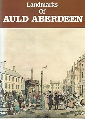Seller image for Landmarks of Auld Aberdeen. for sale by Deeside Books