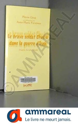 Image du vendeur pour Le brave soldat Chvk dans la guerre d'Irak: D'aprs Jaroslav Hasek mis en vente par Ammareal