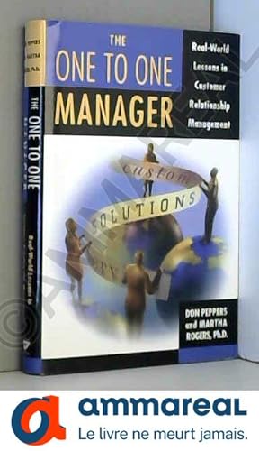 Seller image for The One to One Manager: Real-World Lessons in Customer Relationship Management for sale by Ammareal