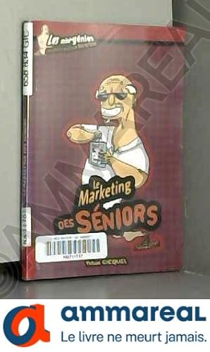 Imagen del vendedor de Le marketing des seniors a la venta por Ammareal