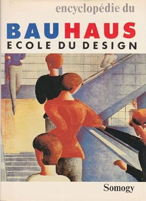 Encyclopédie du Bauhaus. Ecole du Design.