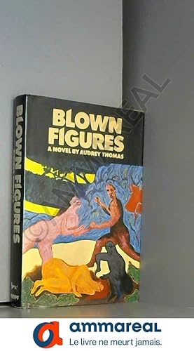 Seller image for Blown Figures for sale by Ammareal