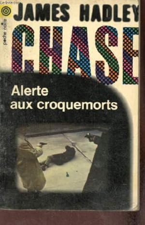 Image du vendeur pour Alerte aux croquemorts - Collection poche noire n28 . mis en vente par Le-Livre