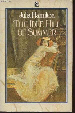 Bild des Verkufers fr The idle hill of Summer zum Verkauf von Le-Livre