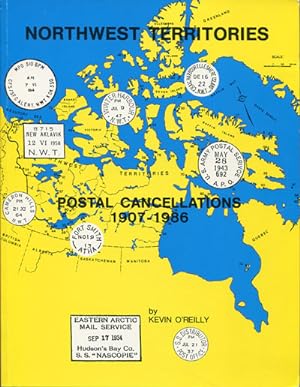 Bild des Verkufers fr Northwest Territories., Postal Cancellations 1907 - 1986. zum Verkauf von Pennymead Books PBFA