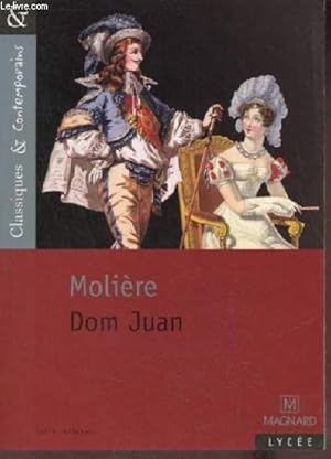 Bild des Verkufers fr Dom Juan - Lyce - Collection Classiques & Contemporains n62. zum Verkauf von Le-Livre