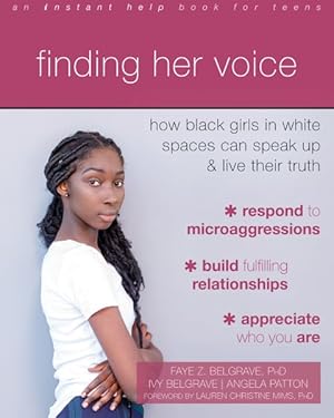 Bild des Verkufers fr Finding Her Voice : How Black Girls in White Spaces Can Speak Up & Live Their Truth zum Verkauf von GreatBookPrices