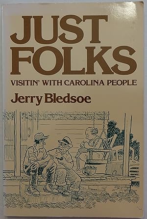 Just Folks: Visitin' with Carolina People