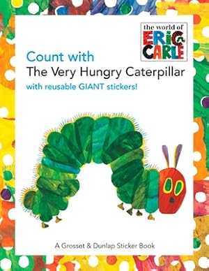 Immagine del venditore per Count with the Very Hungry Caterpillar [With Giant Reusable Stickers] (Mixed Media Product) venduto da BargainBookStores