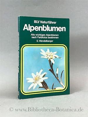Seller image for Alpenblumen. Alle wichtige Alpenblumen nach Farbfotos erkennen und bestimmen. for sale by Bibliotheca Botanica