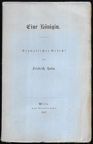 Eine Königin. Dramatisches Gedicht in vier Akten und einem Nachspiel.