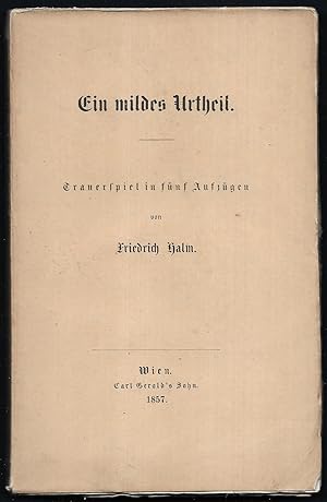 Image du vendeur pour Ein mildes Urtheil. Trauerspiel in fnf Aufzgen. mis en vente par Antiquariat Bibliomania