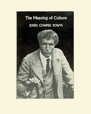 Bild des Verkufers fr The Meaning of Culture by John Cowper Powys. 1974 Reprint Published by Village Press, London, Art Nature & Religion. Philosophy. Paperback Book. zum Verkauf von Brothertown Books