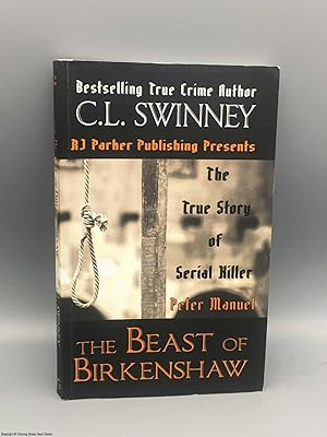 The Beast of Birkenshaw: The True Story of Serial Killer Peter Manuel