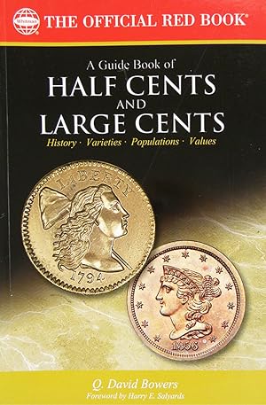 A GUIDE BOOK OF HALF CENTS AND LARGE CENTS