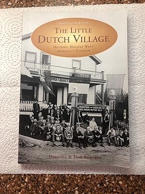 The Little Dutch Village : Historic Halifax West: Armdale-Fairview Images of Our Past Series