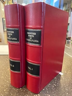 REPORT OF THE COMMISSION TO LOCATE THE SITE OF THE FRONTIER FORTS OF PENNSYLVANIA [TWO VOLUMES]