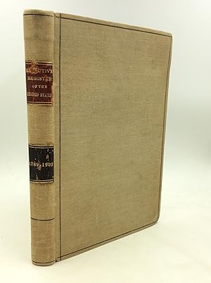 Seller image for EXECUTIVE REGISTER OF THE UNITED STATES 1789-1902 for sale by Kubik Fine Books Ltd., ABAA