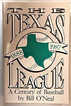 The Texas League: A Century of Texas Baseball