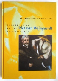 Imagen del vendedor de Hoogtepunten uit de Piet van Wijngaerdt collectie Dr. L. a la venta por Prentwerk Art Books