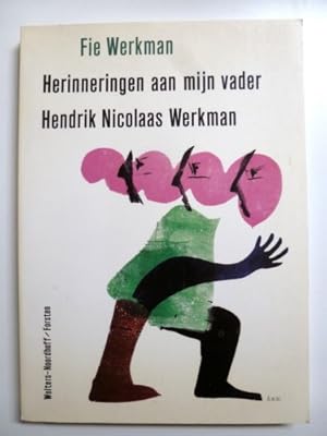 Image du vendeur pour Herinneringen aan mijn vader Hendrik Nicolaas Werkman mis en vente par Prentwerk Art Books