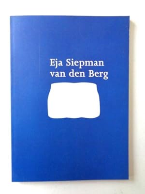 Seller image for Eja Siepman van den Berg for sale by Prentwerk Art Books