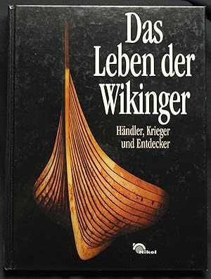 Image du vendeur pour Das Leben der Wikinger. Hndler, Krieger und Entdecker mis en vente par Graphem. Kunst- und Buchantiquariat