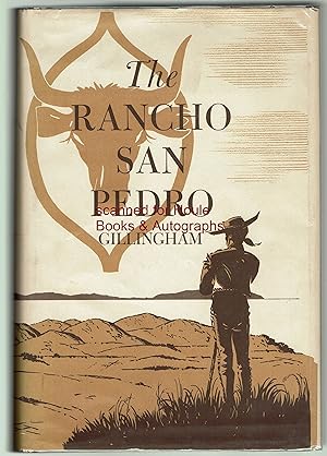 Seller image for The Rancho San Pedro: The Story of a Famous Rancho in Los Angeles County and of its Owners The Dominguez Family for sale by Houle Rare Books/Autographs/ABAA/PADA