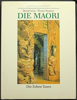 Bild des Verkufers fr Die Maori. Die Erben Tanes. Mit einem Vorwort von D. R. Simmons. Fotos von Werner Forman zum Verkauf von Graphem. Kunst- und Buchantiquariat