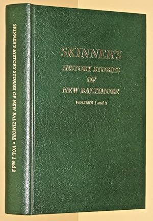 History Stories of New Baltimore, 1845-1951 [volumes 1 & 2 bound as one]