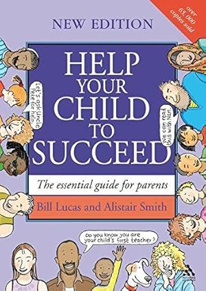 Bild des Verkufers fr Help Your Child to Succeed: The Essential Guide for Parents zum Verkauf von WeBuyBooks