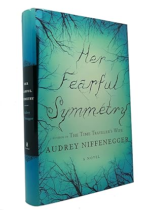 Seller image for HER FEARFUL SYMMETRY A Novel for sale by Rare Book Cellar