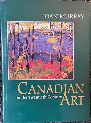 Image du vendeur pour Canadian Art in the Twentieth Century mis en vente par Dr.Bookman - Books Packaged in Cardboard