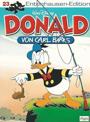 Walt Disney: Entenhausen-Edition. Donald. Band 23. Übersetzung von Dr. Erika Fuchs.