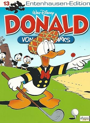 Walt Disney: Entenhausen-Edition. Donald. Band 13. Übersetzung von Dr. Erika Fuchs.