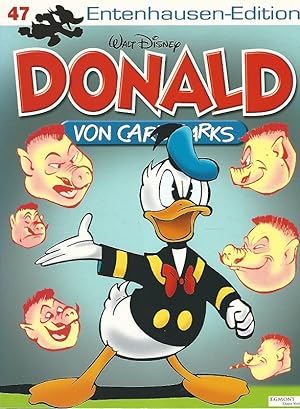 Walt Disney: Entenhausen-Edition. Donald. Band 47. Übersetzung von Dr. Erika Fuchs.