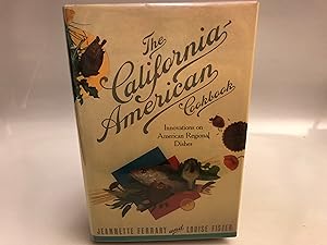The California-American Cookbook, Innovations on American Regional Dishes