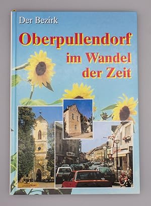 Oberpullendorf im Wandel der Zeit; Der Bezirk;