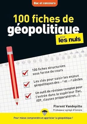 100 fiches de géopolitique pour les nuls concours