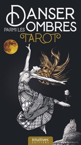 danser parmi les ombres : tarot